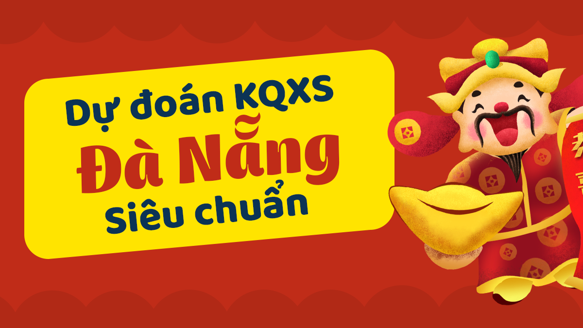 Dự đoán xổ số Đà Nẵng 13/06/2026 - Soi cầu XSDNG 13/06/2026